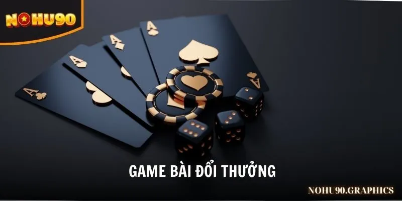 Game bài đổi thưởng