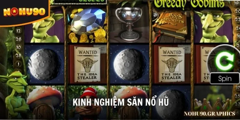 Kinh nghiệm săn nổ hũ